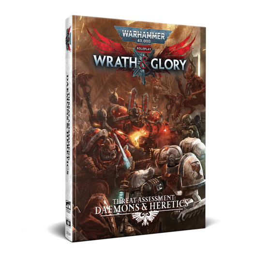 Warhammer 40,000 Wrath & Glory: Threat Assessment: Daemons & Heretics