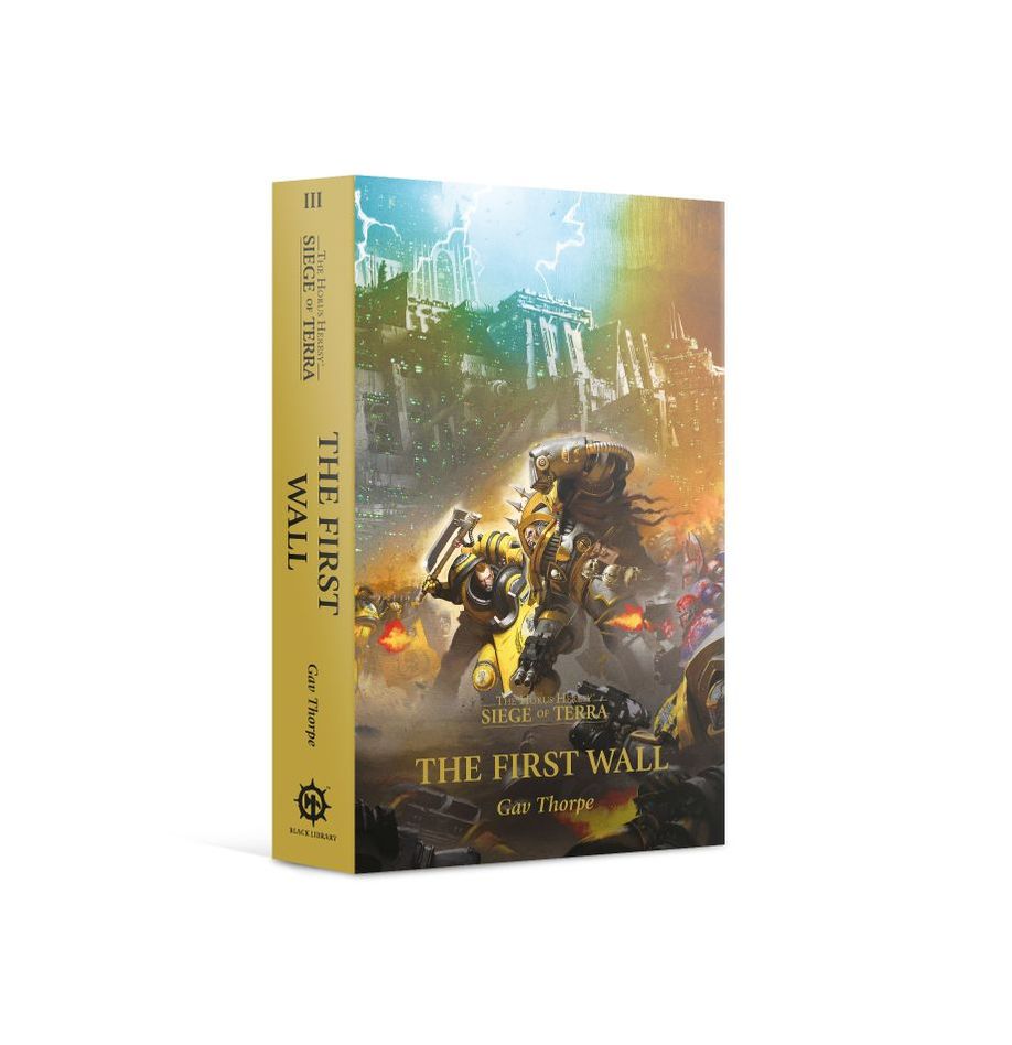 Horus Heresy The Siege of Terra: The First Wall (Paperback)