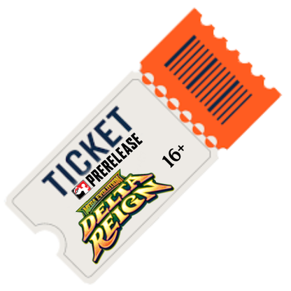 Delta Reign Prerelease Ticket