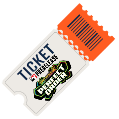 Perfect Order Prerelease Ticket